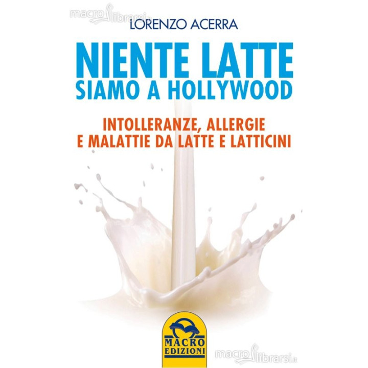 Libro "Niente latte siamo a Hollywood" di Lorenzo Acerra
