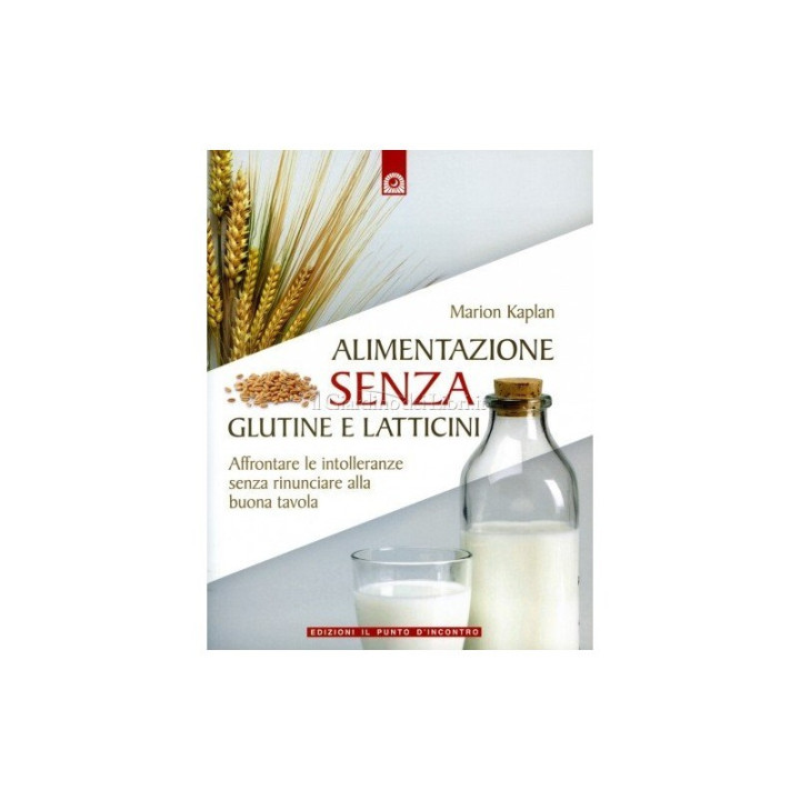 Libro "Alimentazione SENZA glutine e latticini" di M Kaplan