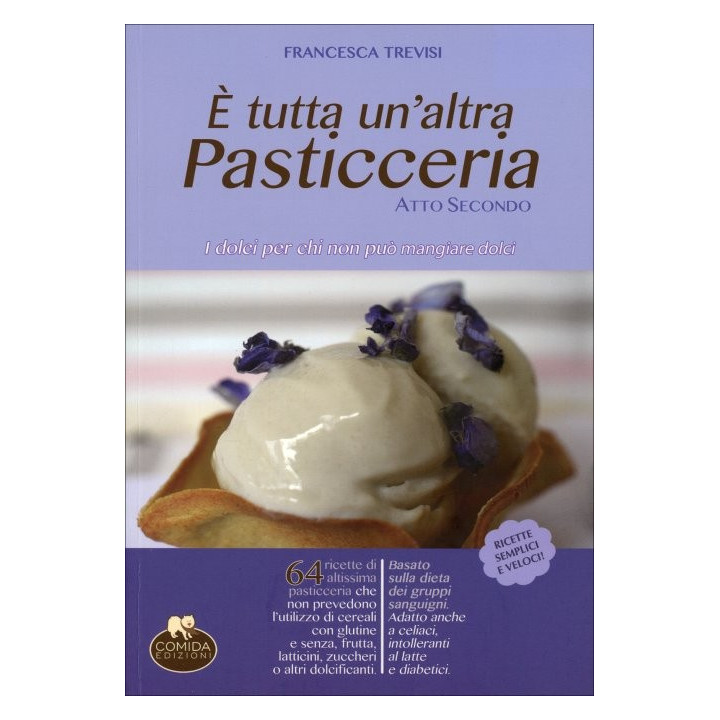E' tutta un'altra pasticceria 2 di Francesca Trevisi